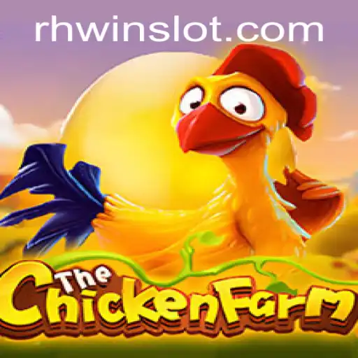 Exploring the Exciting World of ChickenFarm: A New Era of Gaming with RHWIN
